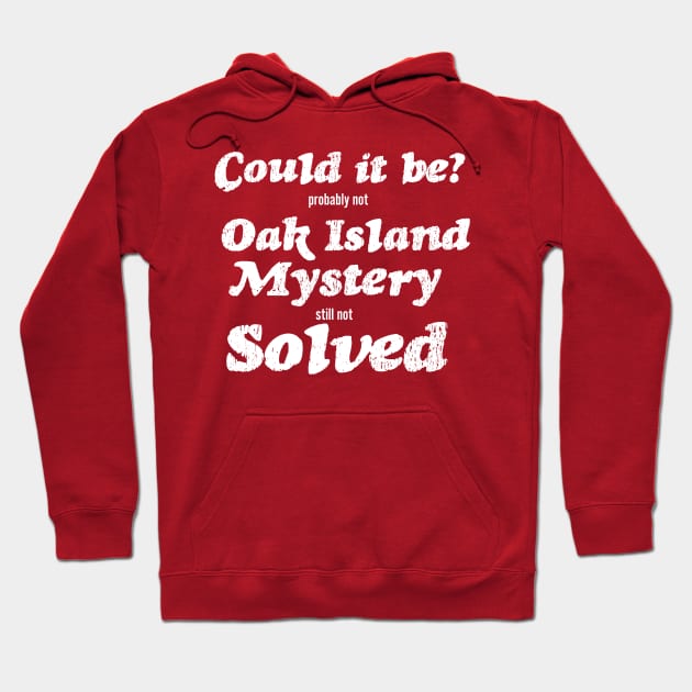 Funny Oak Island Merch Hoodie by OakIslandMystery